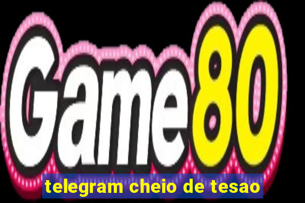 telegram cheio de tesao